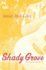 Shady Grove