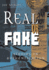 Real or Fake: Studies in Authentication