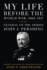 My Life Before the World War, 1860-1917: a Memoir (American Warrior Series)
