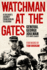 Watchman at the Gates: a Soldier's Journey From Berlin to Bosnia (American Warrior Series)