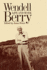 Wendell Berry: Life and Work (Culture of the Land)