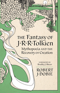 The Fantasy of J.R.R. Tolkien