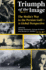 Triumph of the Image: the Media's War in the Persian Gulf, a Global Perspective