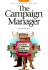 The Campaign Manager: Running and Winning Local Elections