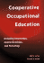 Cooperative Occupational Education: Including Internships, Apprenticeships, and Tech-Prep (5th Edition)