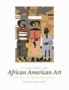 A Century of African American Art: the Paul R. Jones Collection