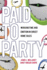 Paid to Party: Working Time and Emotion in Direct Home Sales (Families in Focus)