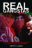 Real Gangstas: Legitimacy, Reputation, and Violence in the Intergang Environment (Critical Issues in Crime and Society)
