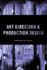 Art Direction and Production Design (Behind the Silver Screen Series)
