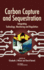 Carbon Capture and Sequestration: Integrating Technology, Monitoring, Regulation