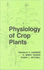 Physiology of Crop Plants