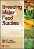 Breeding Major Food Staples