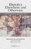 Rhetorics Elsewhere and Otherwise: Contested Modernities, Decolonial Visions (Studies in Writing and Rhetoric)