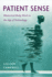 Patient Sense: Rhetorical Body Work in the Age of Technology (New Directions in Rhetoric and Materiality)