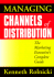 Managing Channels of Distribution-the Marketing Executive's Complete Guide