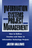 Information Systems Project Management: How to Deliver Function and Value in Information Technology Projects