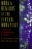 Work and Rewards in the Virtual Workplace: a "New Deal" for Organizations and Employees