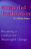 Masterful Facilitation: Becoming a Catalyst for Meaningful Change