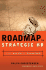Roadmap to Strategic Hr: Turning a Great Idea Into a Business Reality