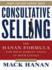 Consultative Selling: the Hanan Formula for High-Margin Sales at High Levels
