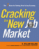 Cracking the New Job Market: the 7 Rules for Getting Hired in Any Economy
