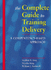 The Complete Guide to Training Delivery: a Competency-Based Approach