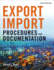 Export/Import Procedures and Documentation