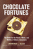 Chocolate Fortunes: the Battle for the Hearts, Minds, and Wallets of China's Consumers