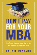Don't Pay for Your Mba