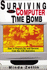 Surviving the Computer Time Bomb-How to Prepare for and Recover From the Y2k Explosion
