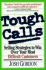 Tough Calls: Selling Strategies to Win Over Your Most Difficult Customers