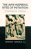 The Awe-Inspiring Rites of Initiation: the Origins of the Rcia, Second Edition