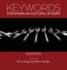 Keywords for American Cultural Studies Second Edition