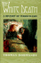 The White Death: a History of Tuberculosis