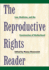 The Reproductive Rights Reader: Law, Medicine, and the Construction of Motherhood (Critical America, 23)