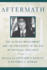 Aftermath; the Clinton Impeachment and the Presidency in the Age of Political Spectacle