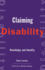 Claiming Disability: Knowledge and Identity