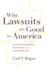 Why Lawsuits Are Good for America: Disciplined Democracy, Big Business, and the Common Law