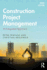 Construction Project Management: an Integrated Approach, 3rd Edition