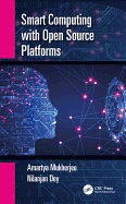 Smart Computing With Open Source Platforms