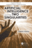 Artificial Intelligence and the Two Singularities