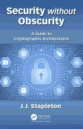 Security Without Obscurity