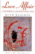 Love Affair: a Memoir of Jackson Pollock