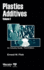 Plastics Additives, Volume 1: an Industry Guide (Plastics Design Library)