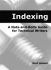 Indexing: a Nuts-and-Bolts Guide for Technical Writers (Engineering Reference)