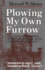 Plowing My Own Furrow Moore, Howard W.