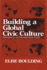 Building a Global Civic Culture: Education for an Interdependent World (Syracuse Studies on Peace and Conflict Resolution)