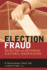 Election Fraud: Detecting and Deterring Electoral Manipulation