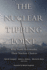 The Nuclear Tipping Point: Why States Reconsider Their Nuclear Choices
