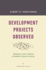 Development Projects Observed (a Brookings Classic)